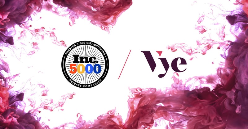 Vye Earns Inc. 5000 Recognition — Again!